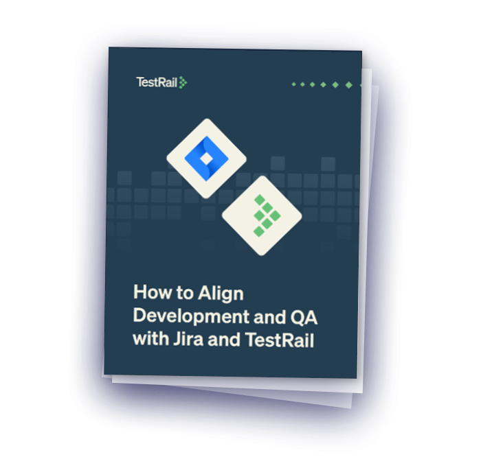 How to Align Development and QA with TestRail and Jira